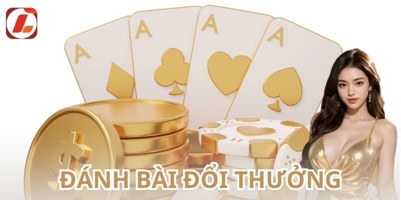 Đánh Bài Đổi Thưởng các hình thức phổ biến